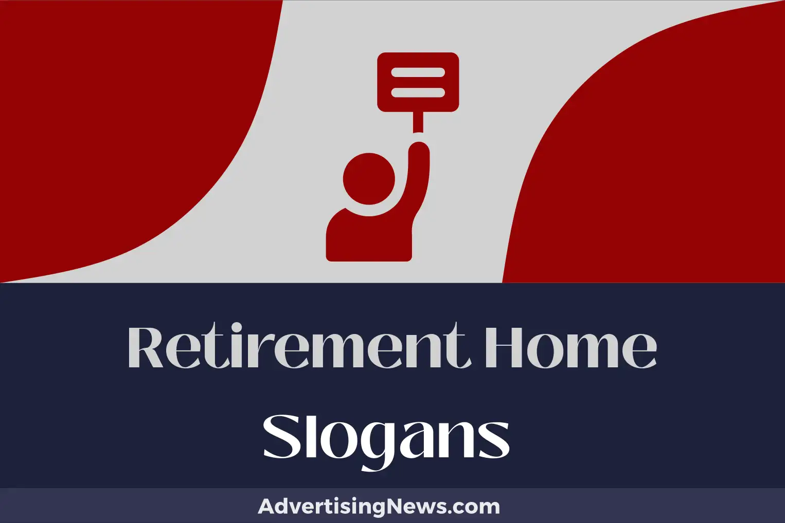 retirement home slogans