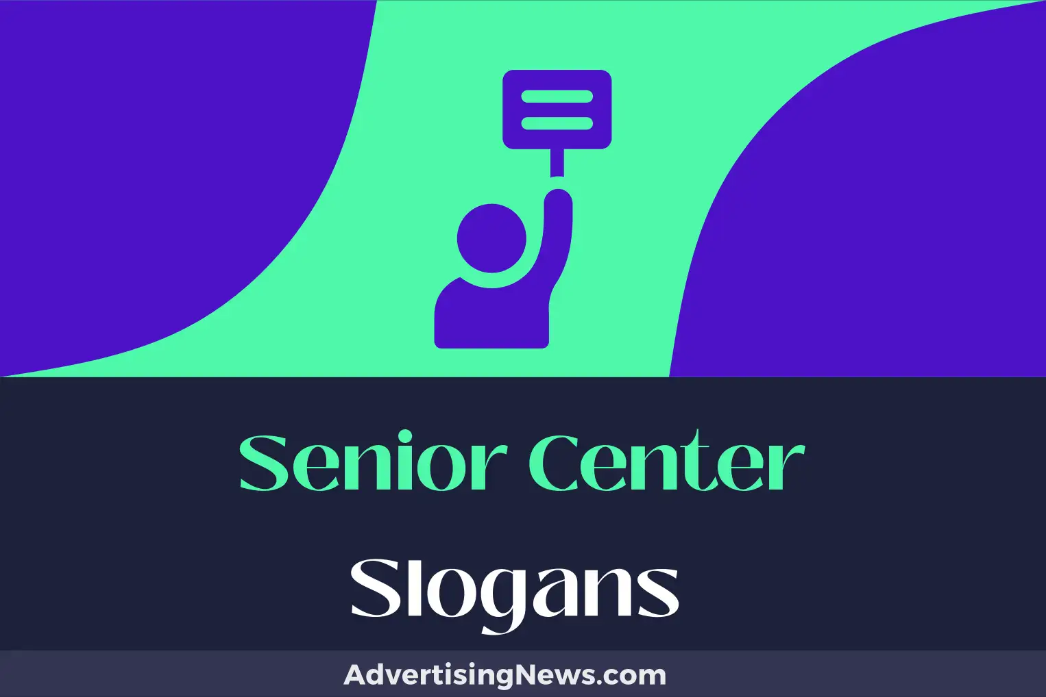 senior center slogans