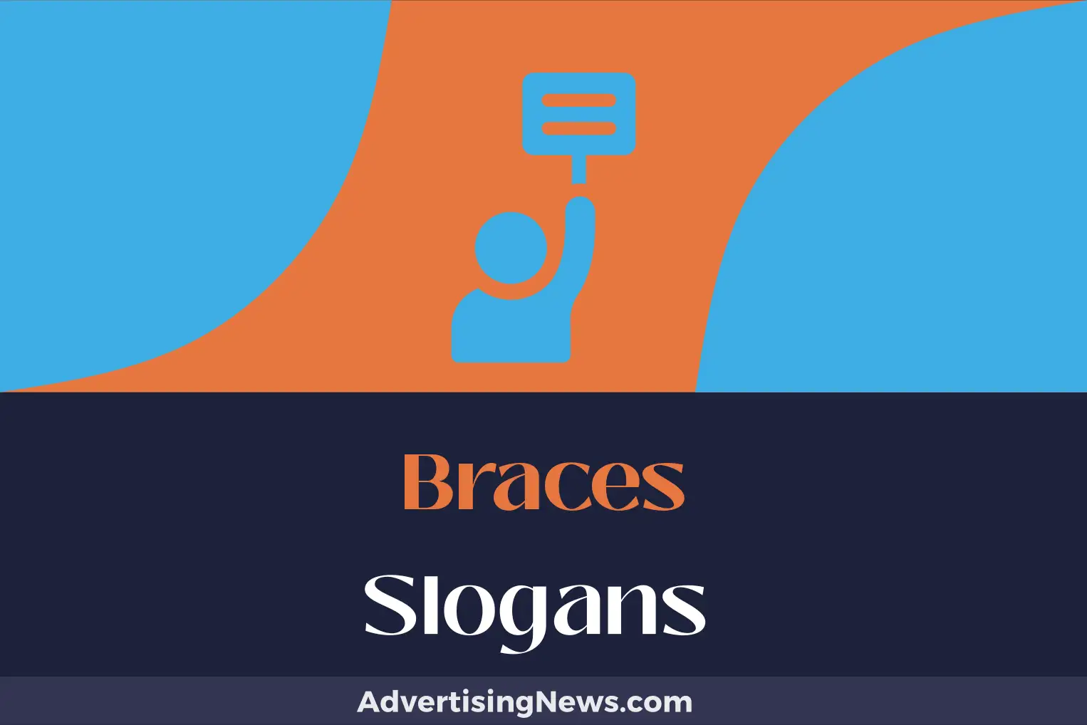 braces slogans