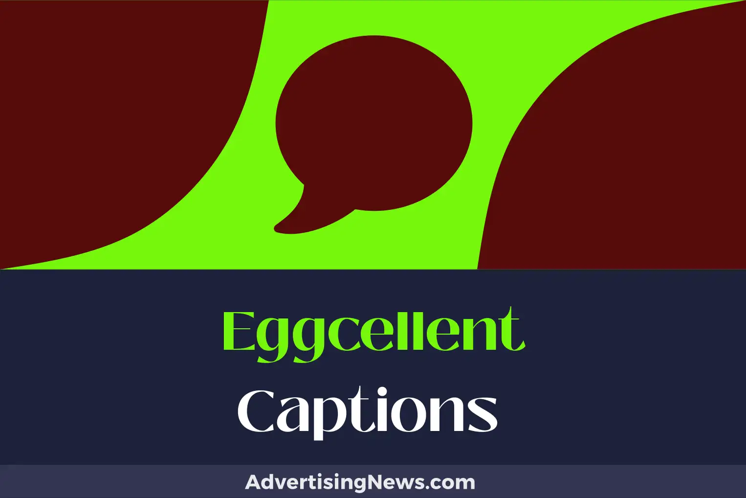 eggcellent captions