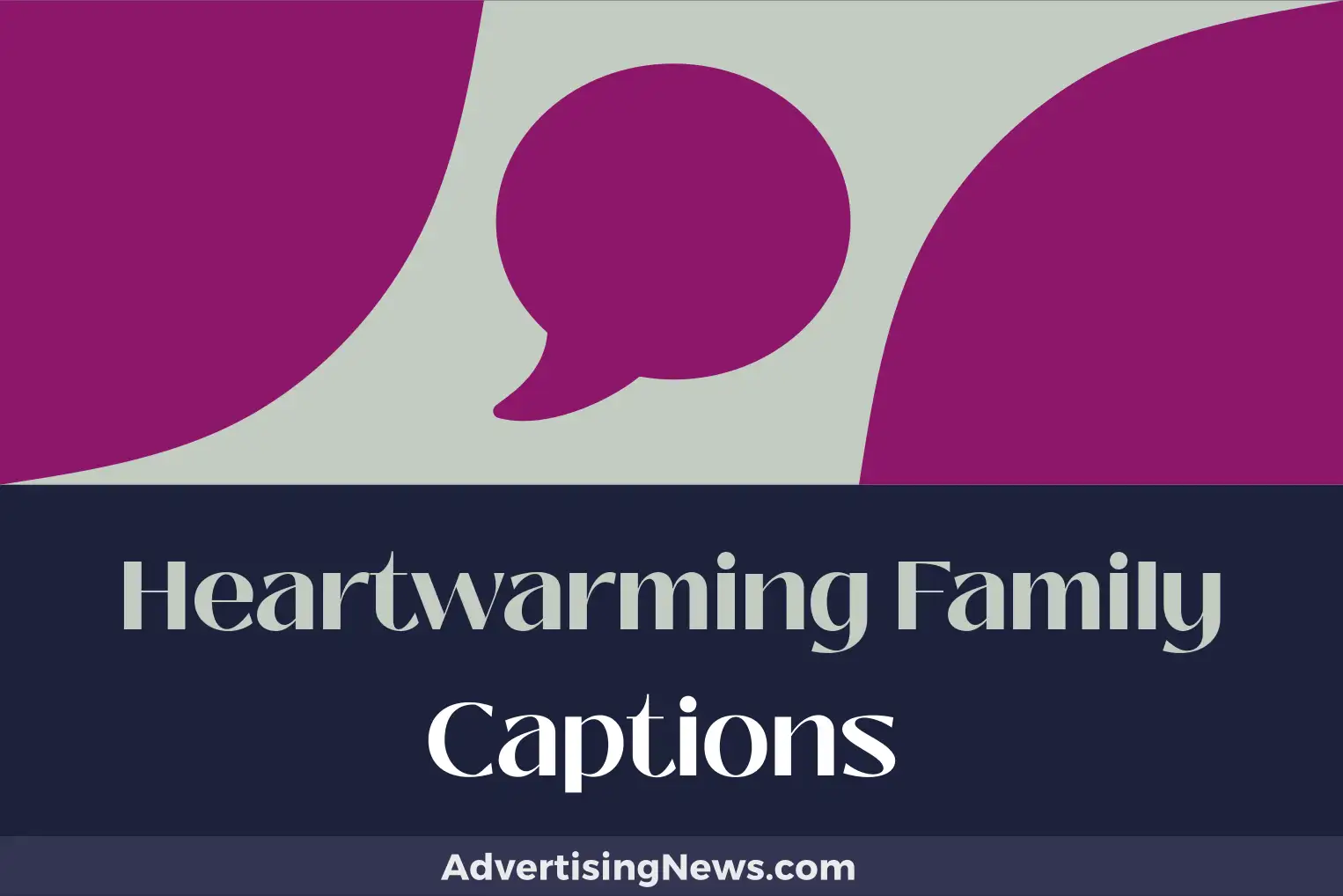 heartwarming family captions