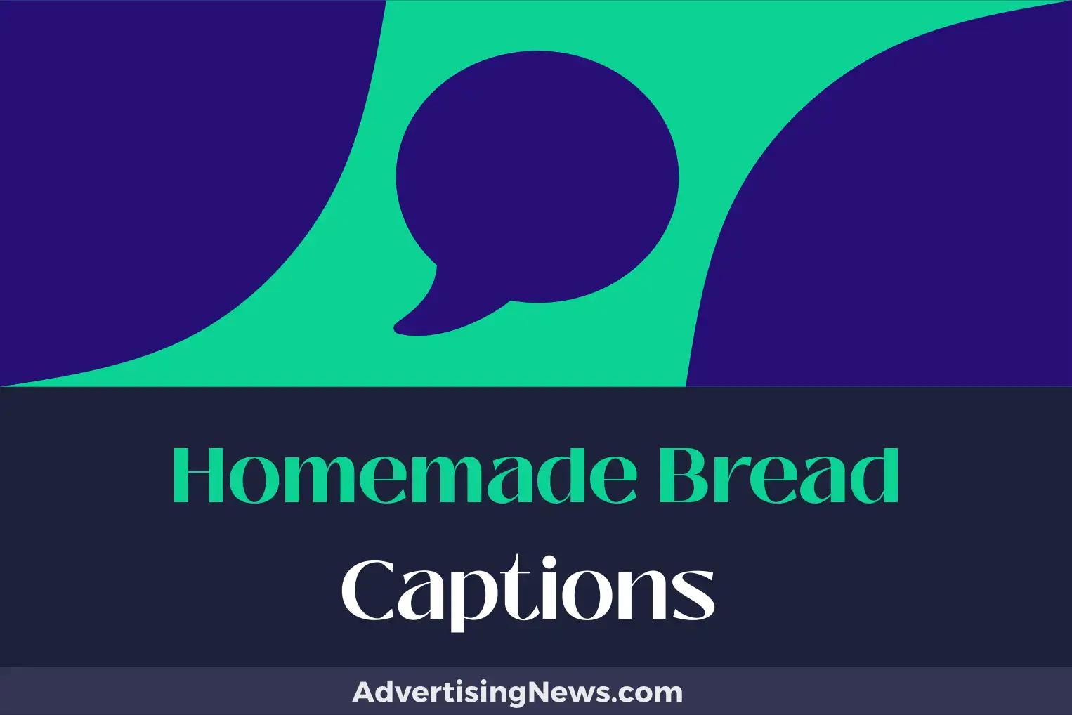 homemade bread captions
