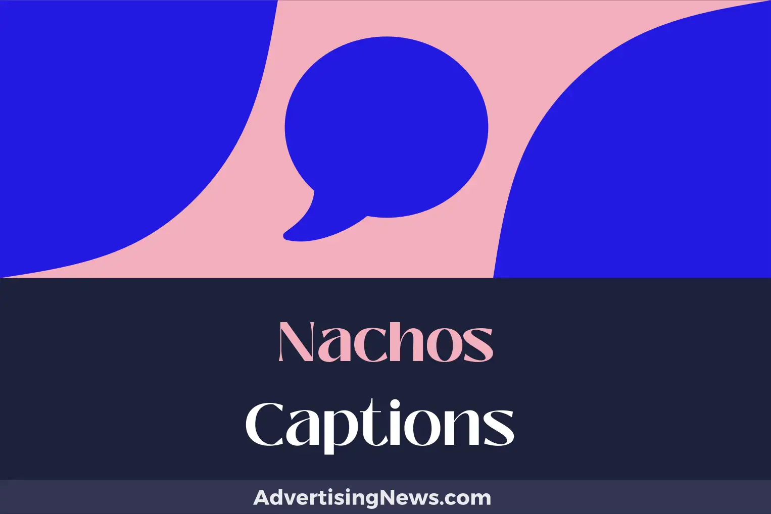 nachos captions
