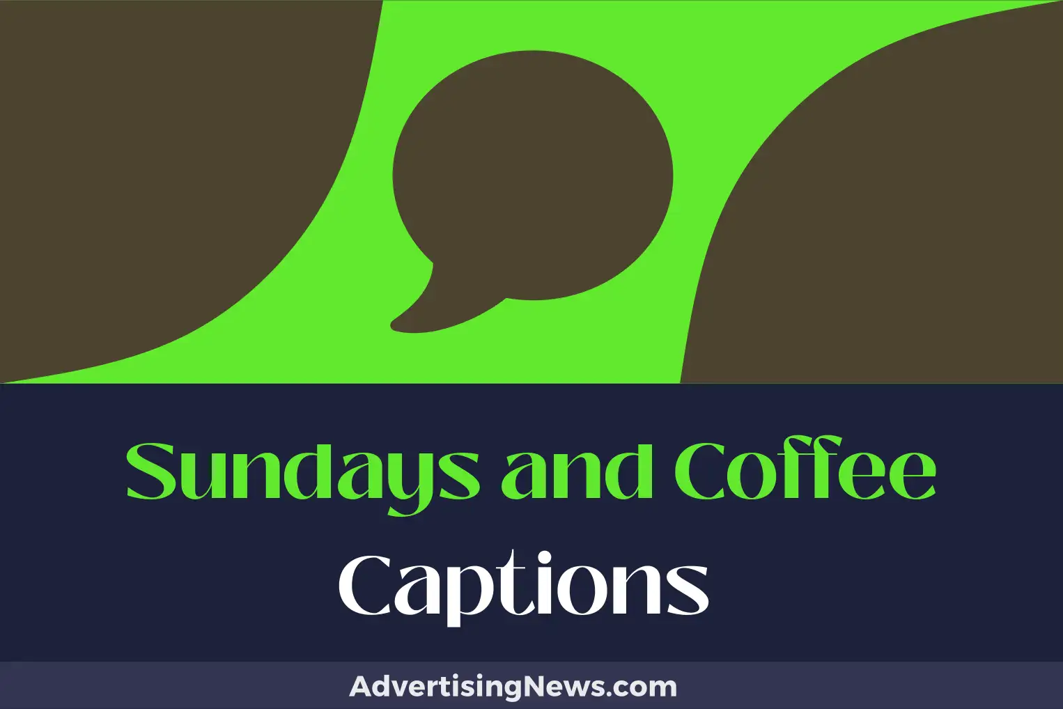 sundays and coffee captions