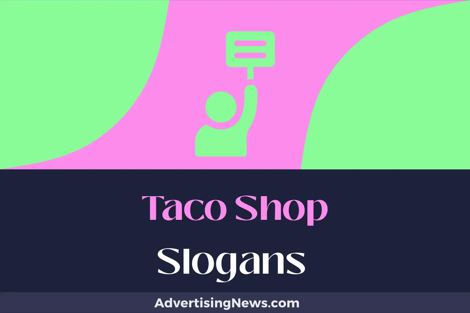 taco shop slogans
