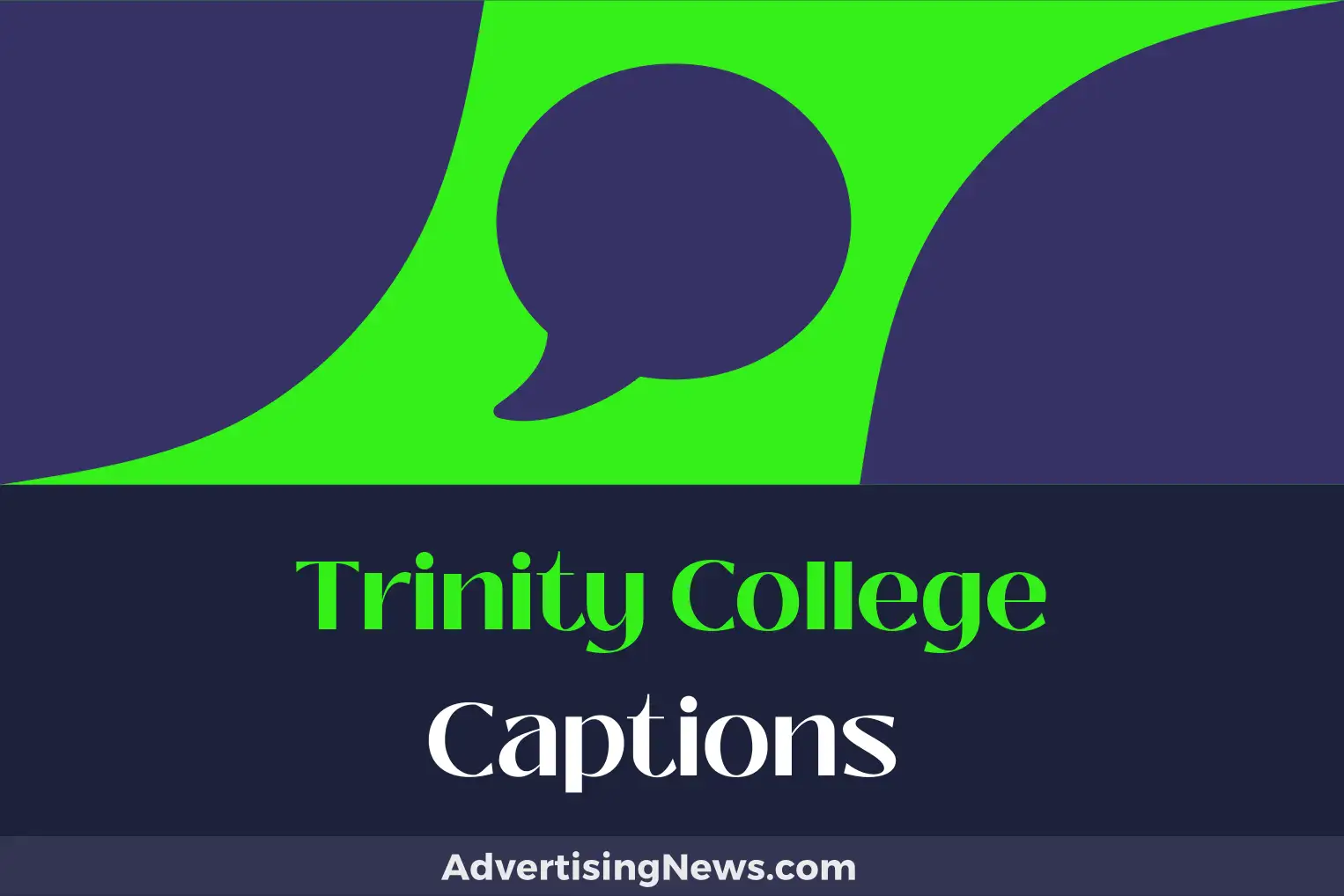 trinity college captions