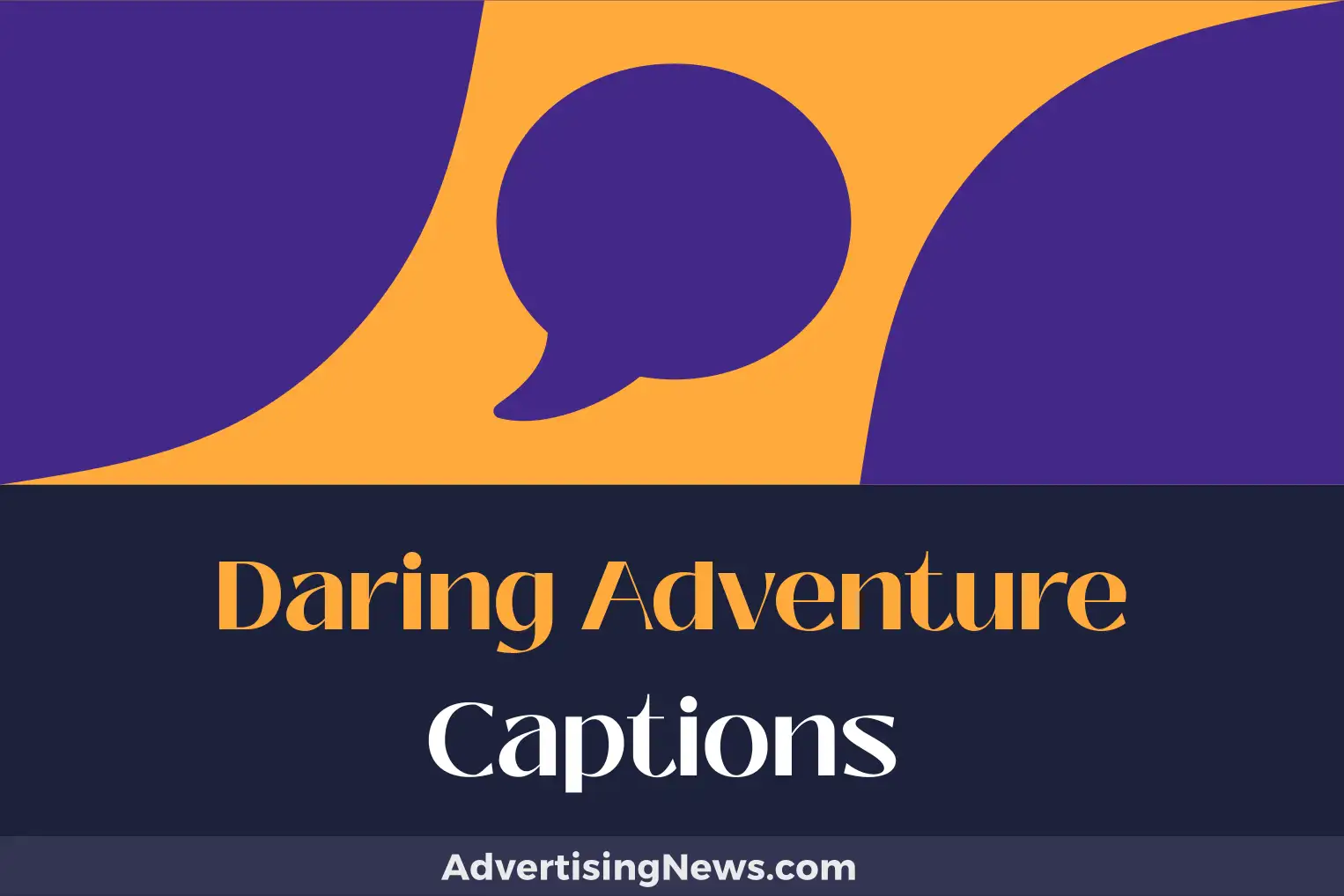 daring adventure captions