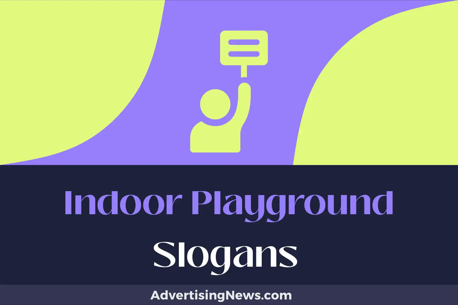 indoor playground slogans