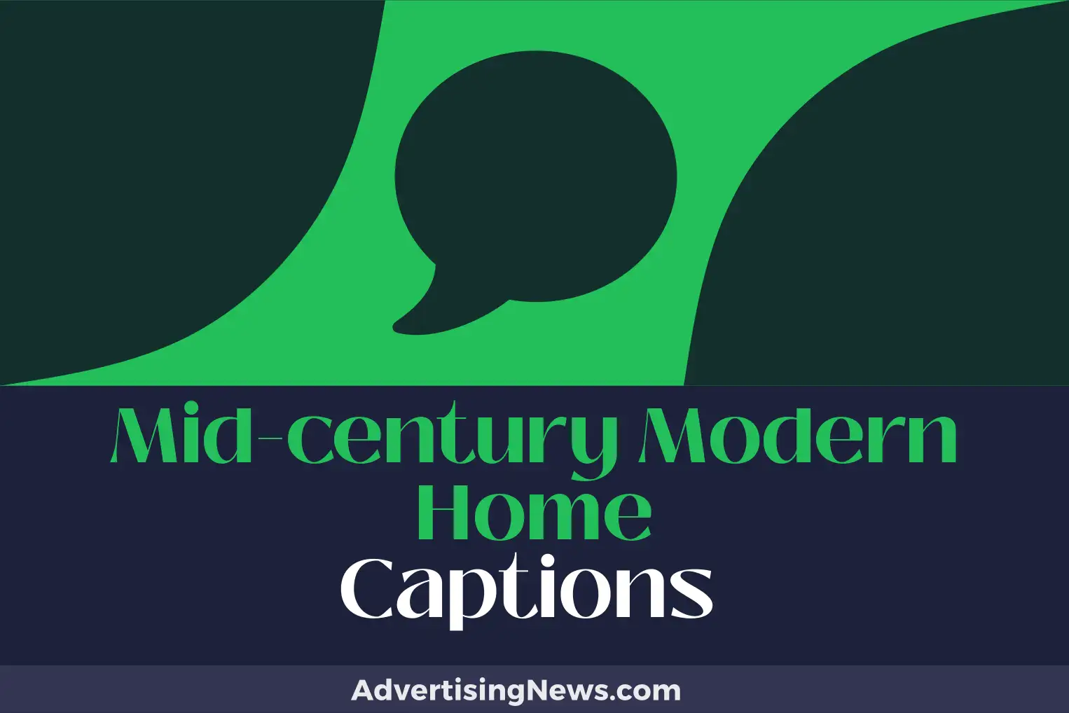mid century modern home captions