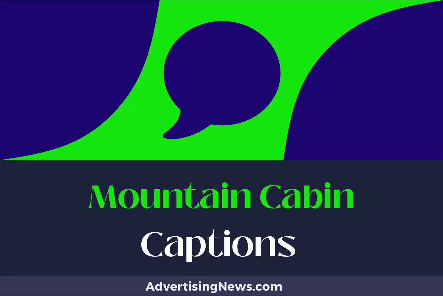 mountain cabin captions