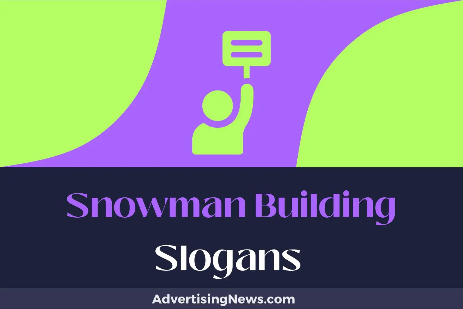 snowman building slogans