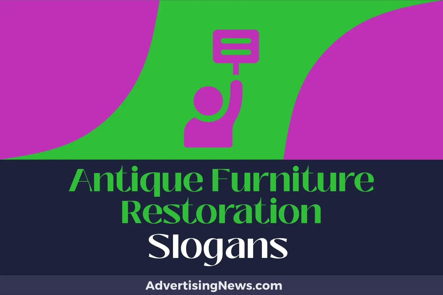 antique furniture restoration slogans
