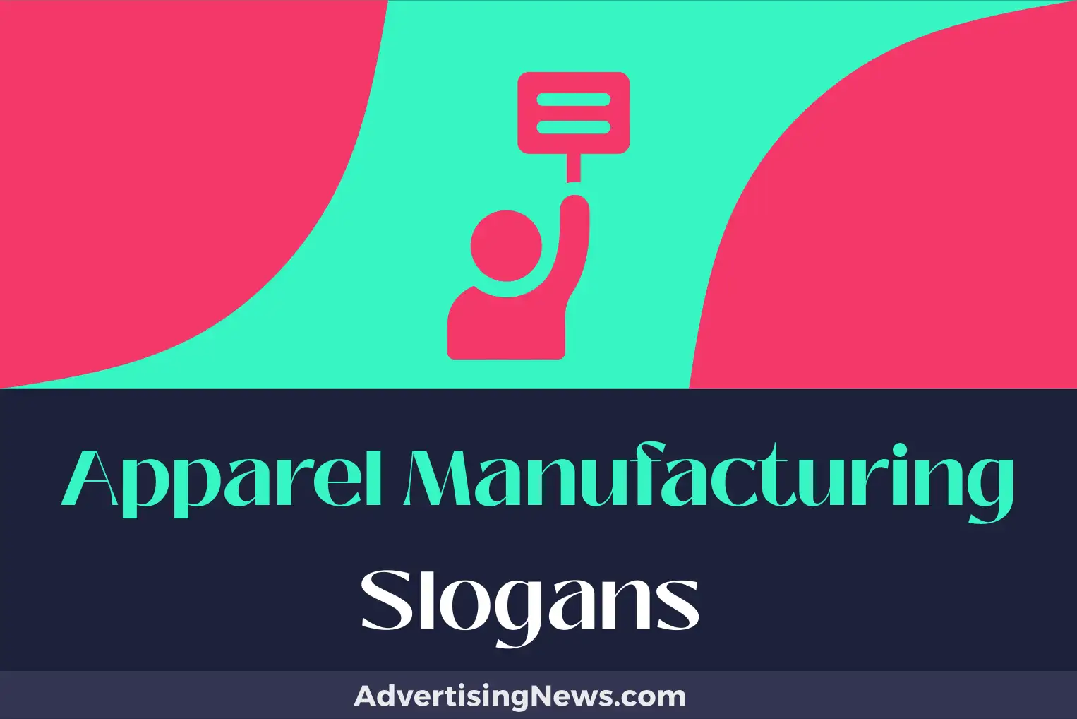 apparel manufacturing slogans