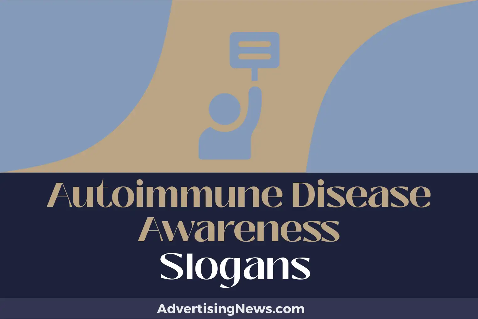 autoimmune disease awareness slogans
