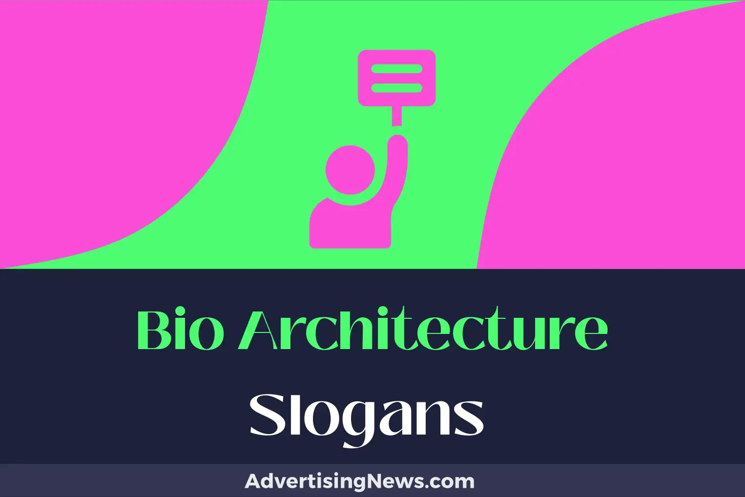 bio architecture slogans
