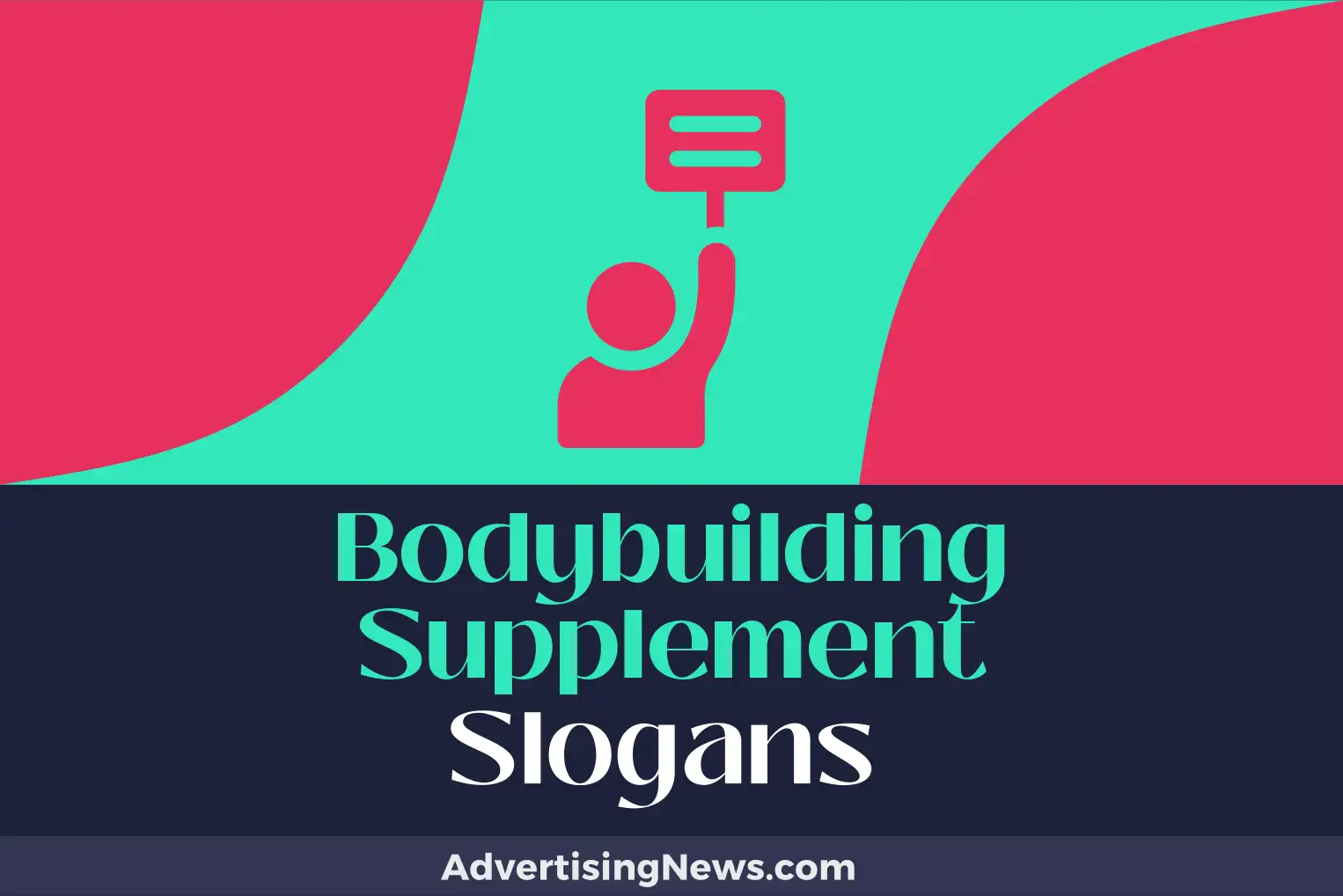 bodybuilding supplement slogans