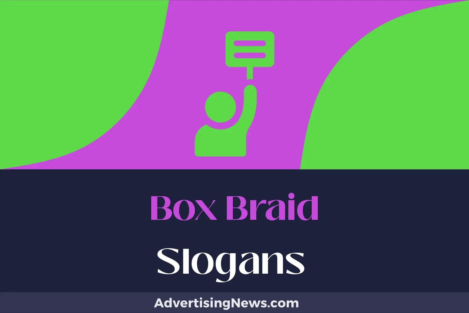 box braid slogans