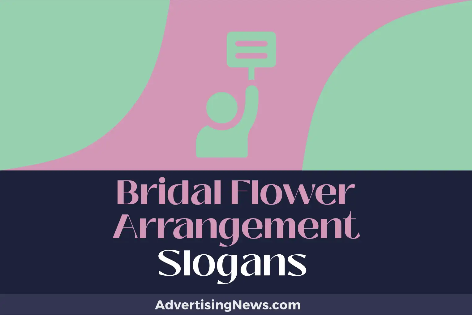 bridal flower arrangement slogans