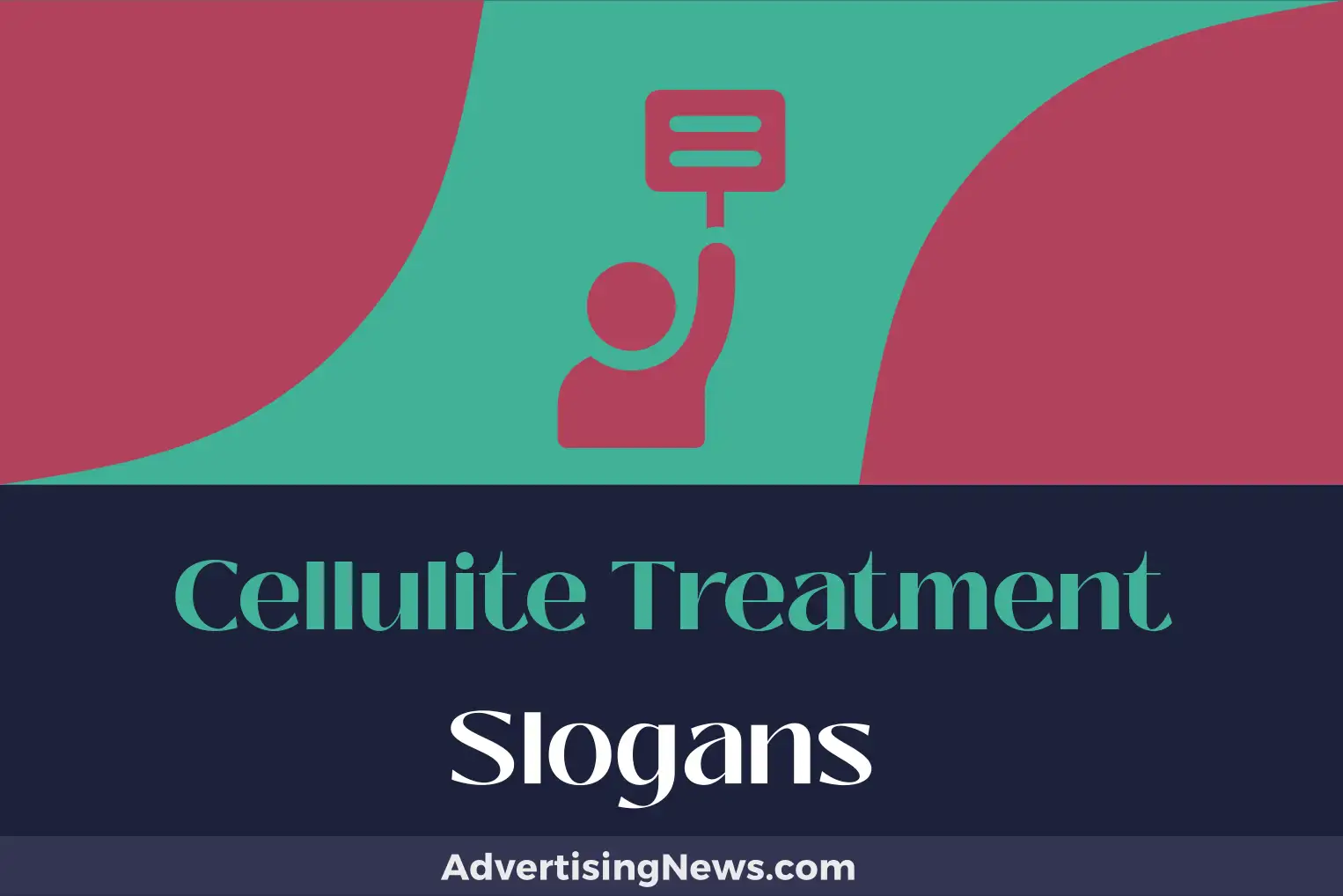 cellulite treatment slogans