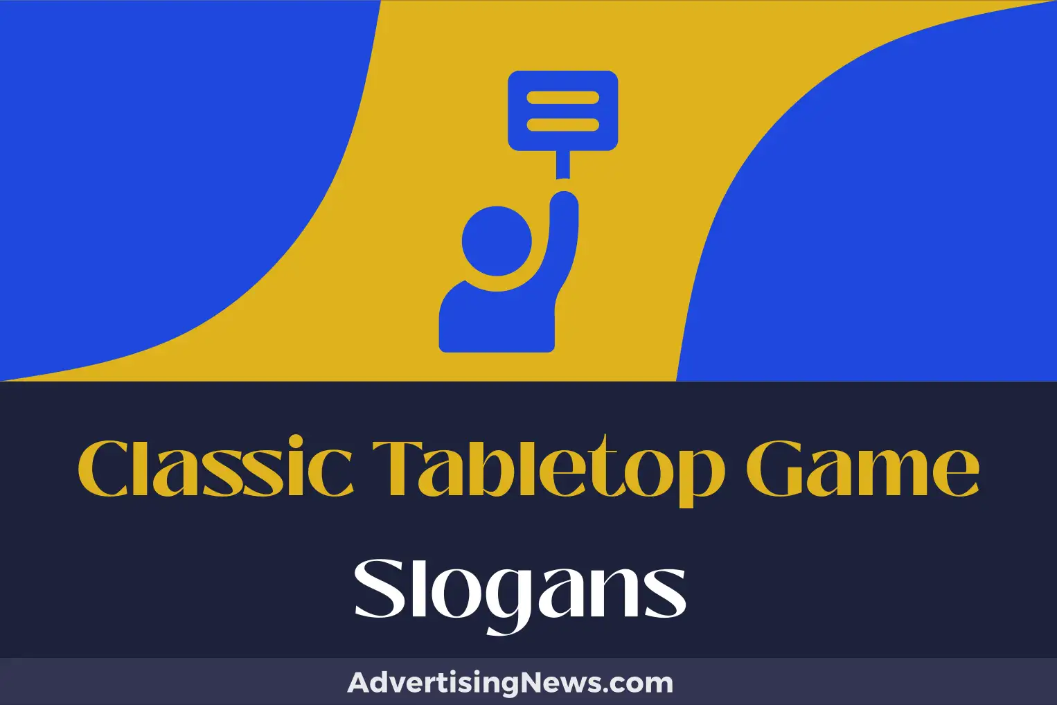 classic tabletop game slogans