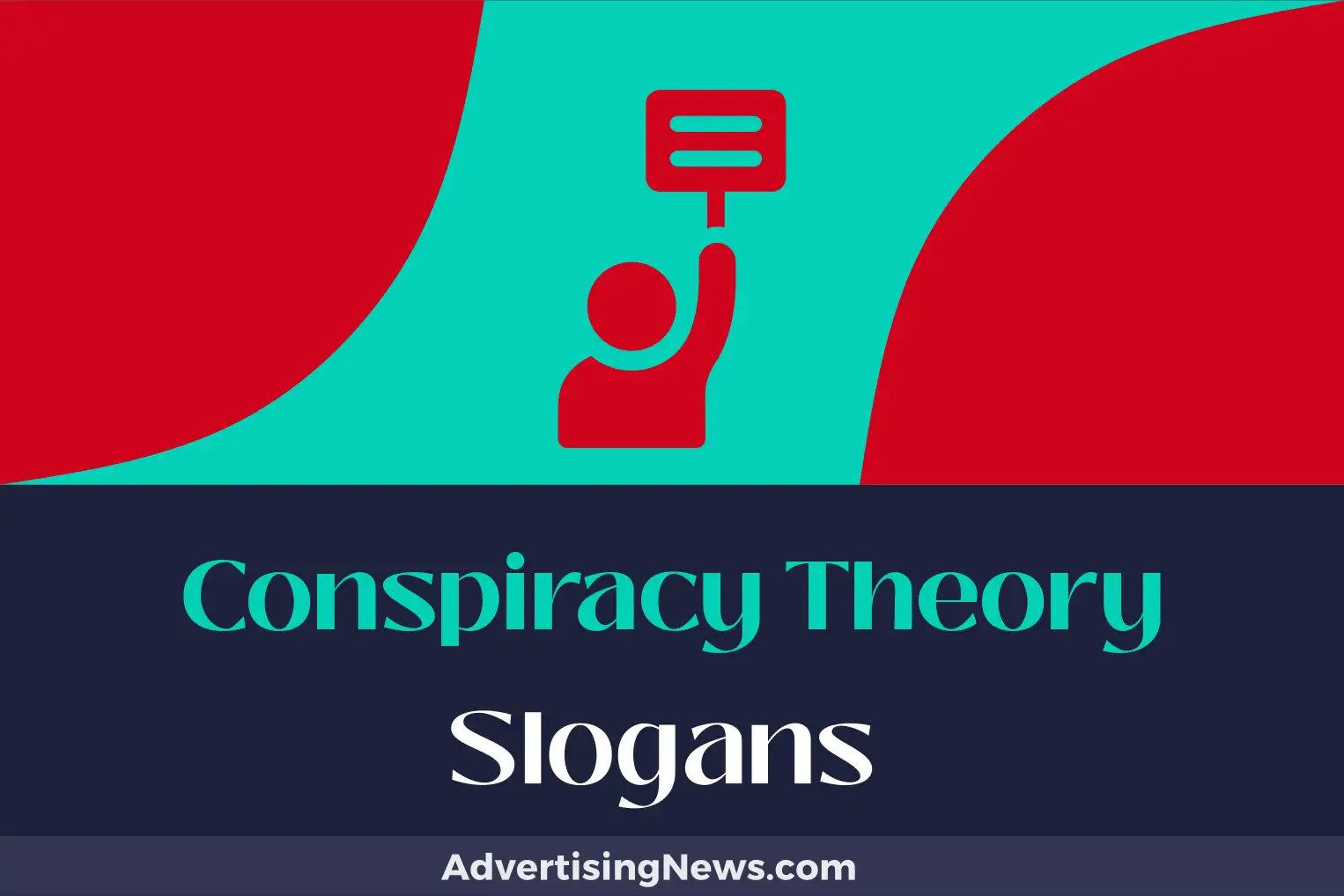 conspiracy theory slogans