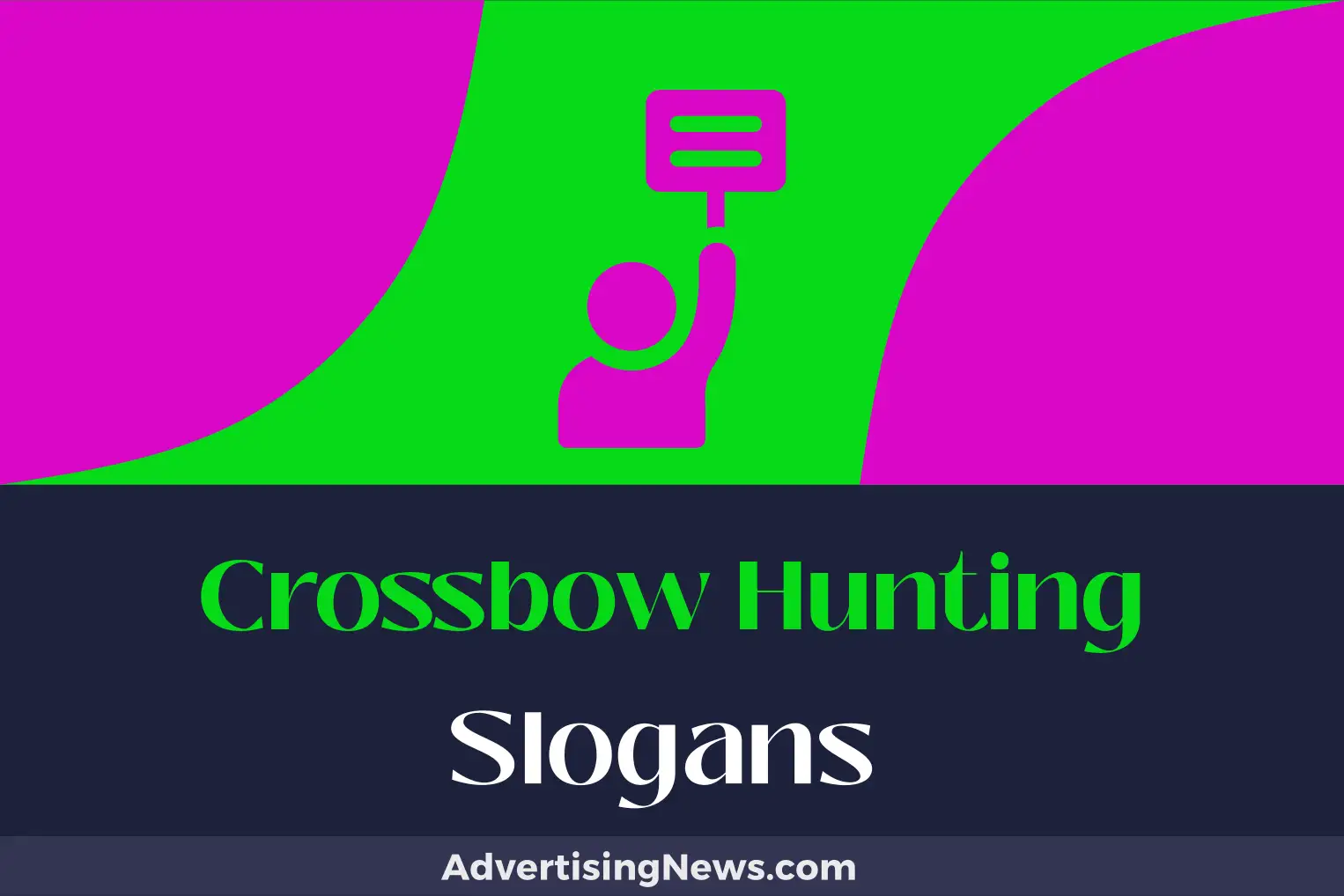 crossbow hunting slogans