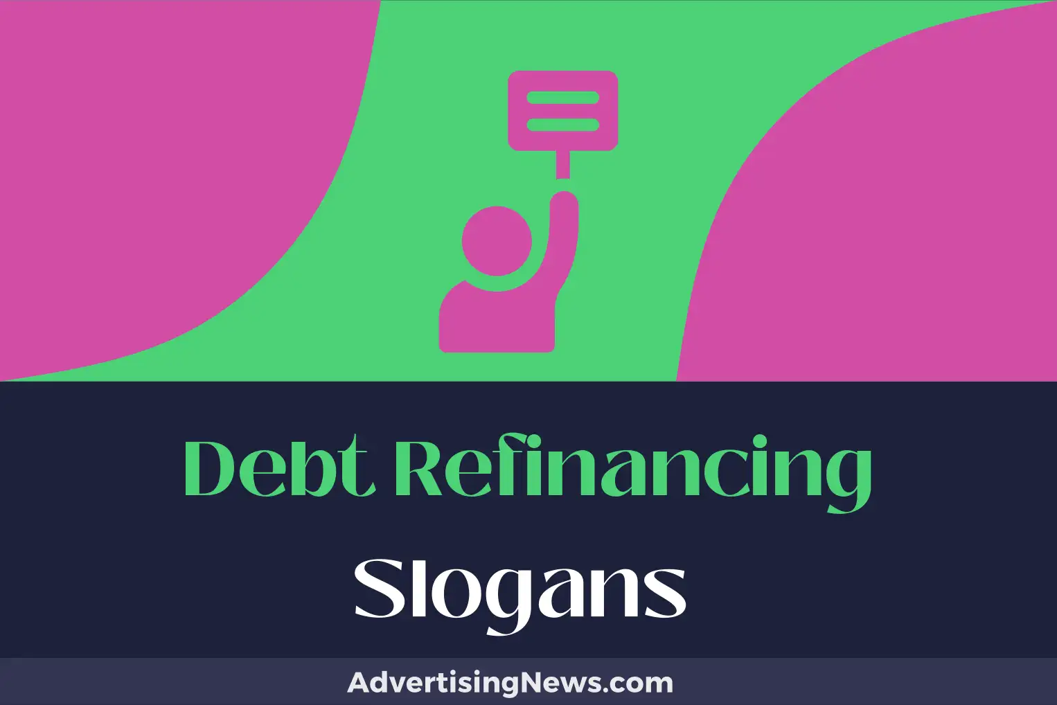 debt refinancing slogans