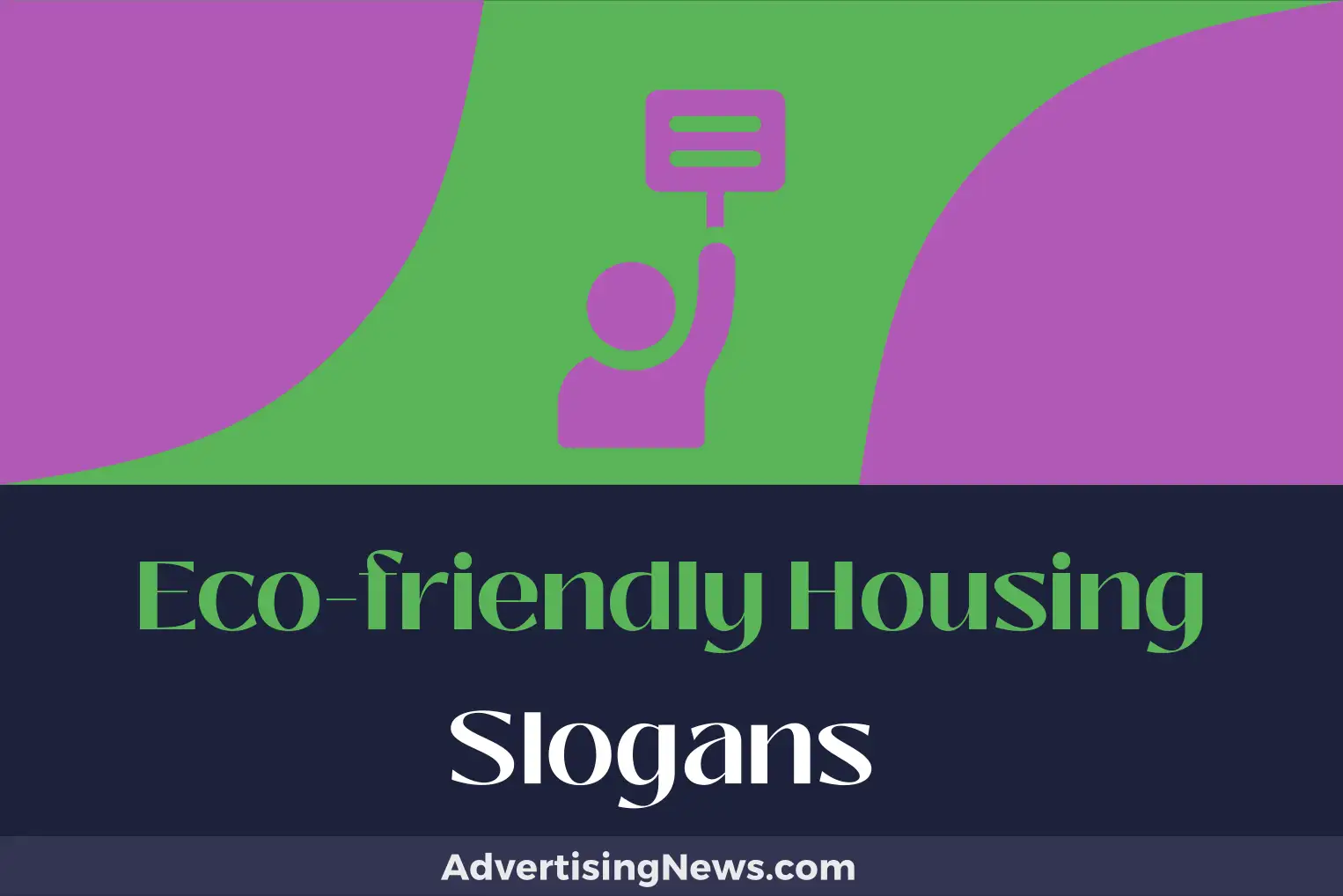 eco-friendly housing slogans