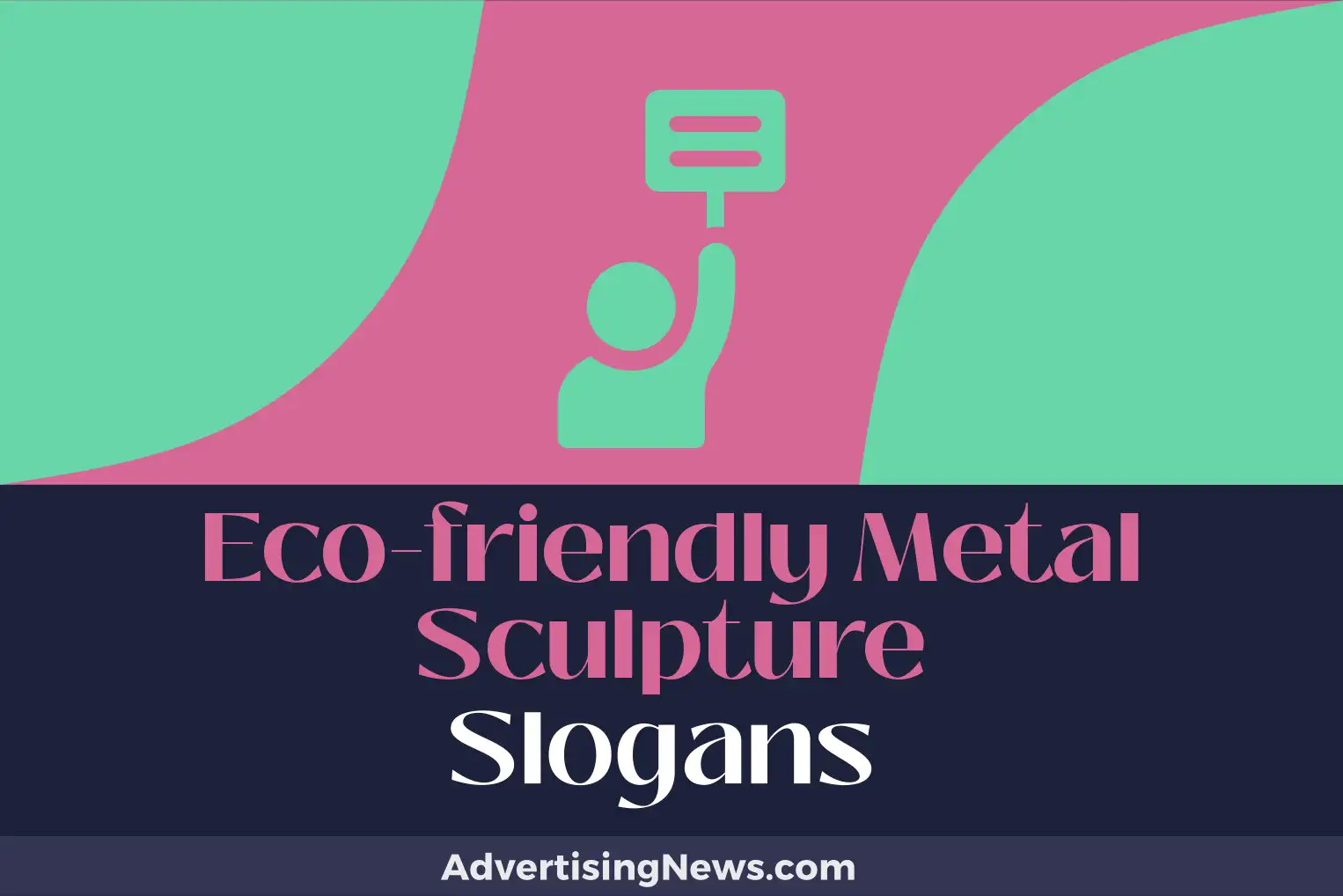 eco-friendly metal sculpture slogans
