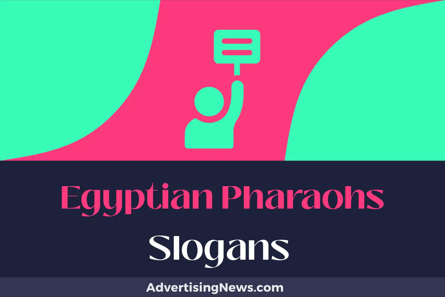 egyptian pharaohs slogans