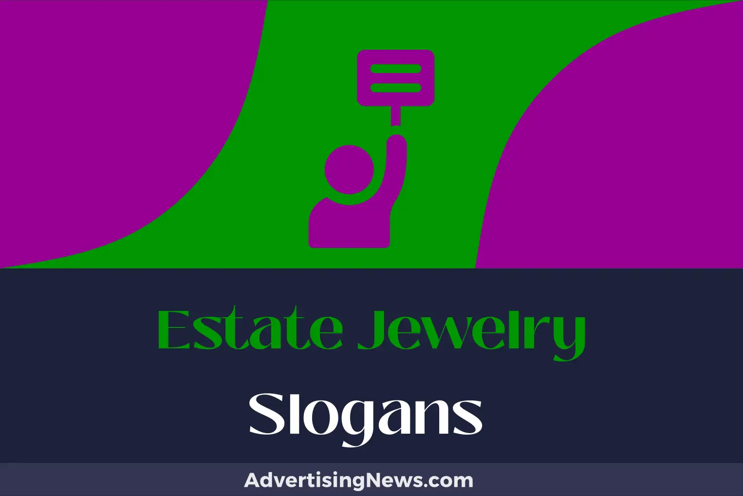 estate jewelry slogans