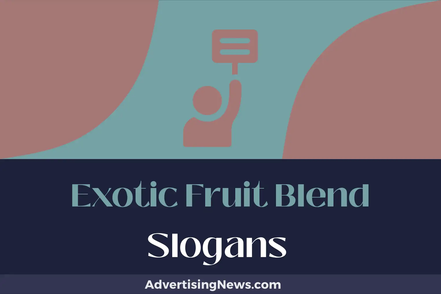 exotic fruit blend slogans