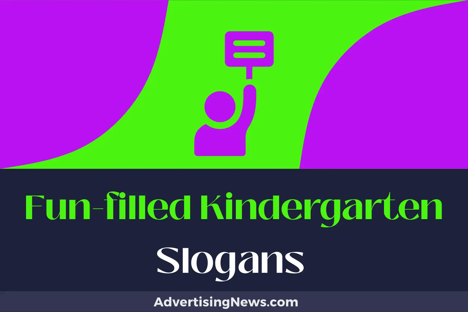 fun-filled kindergarten slogans