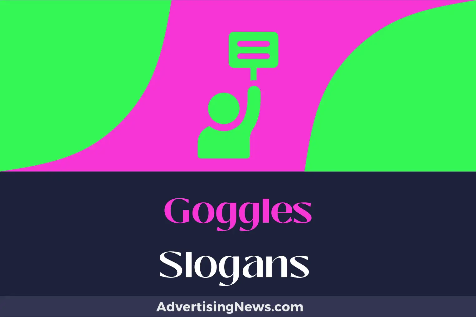 goggles slogans