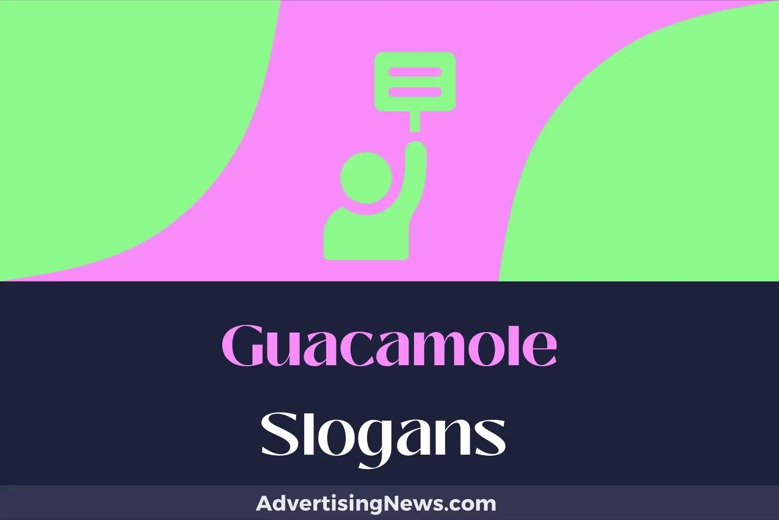 guacamole slogans