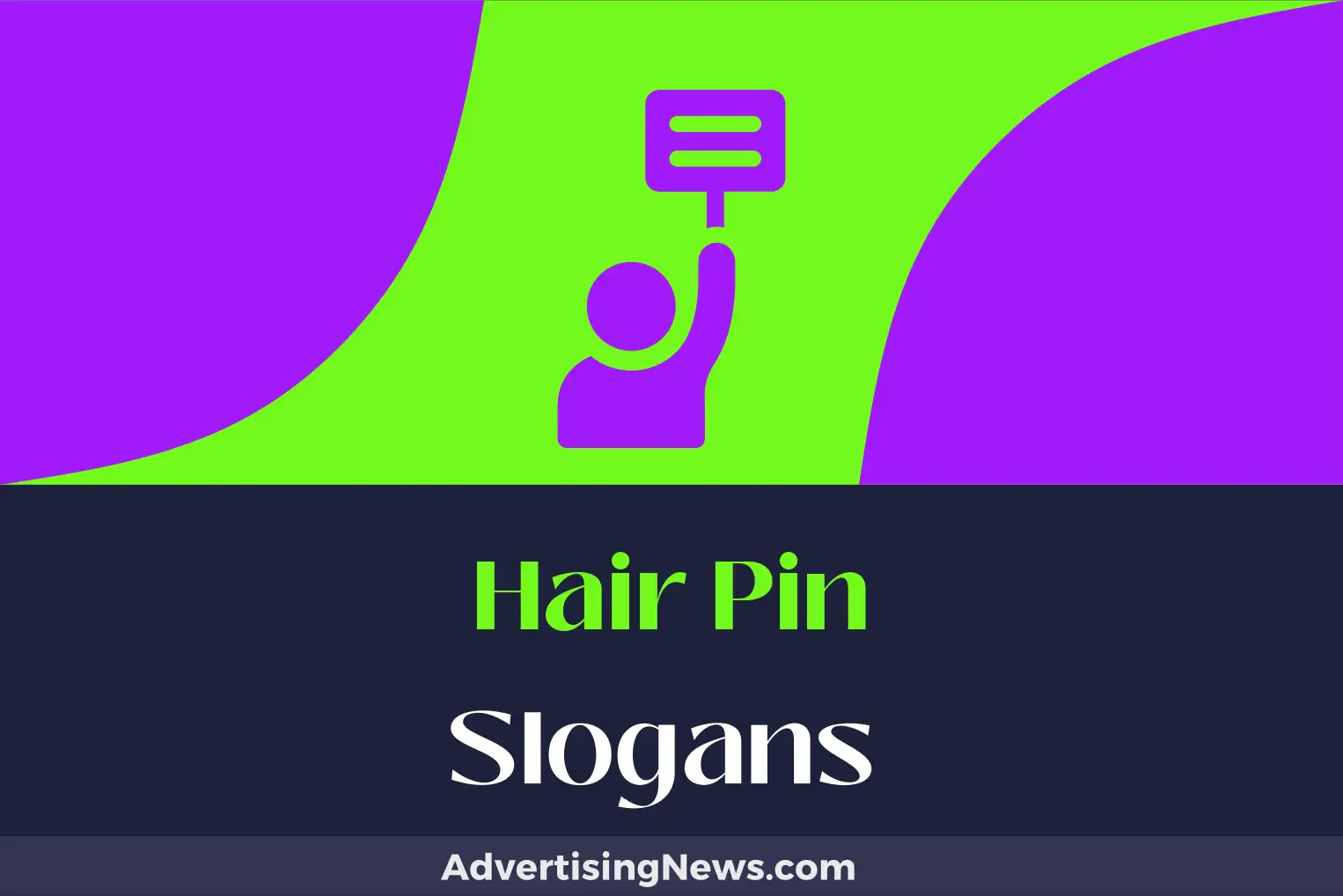 hair pin slogans