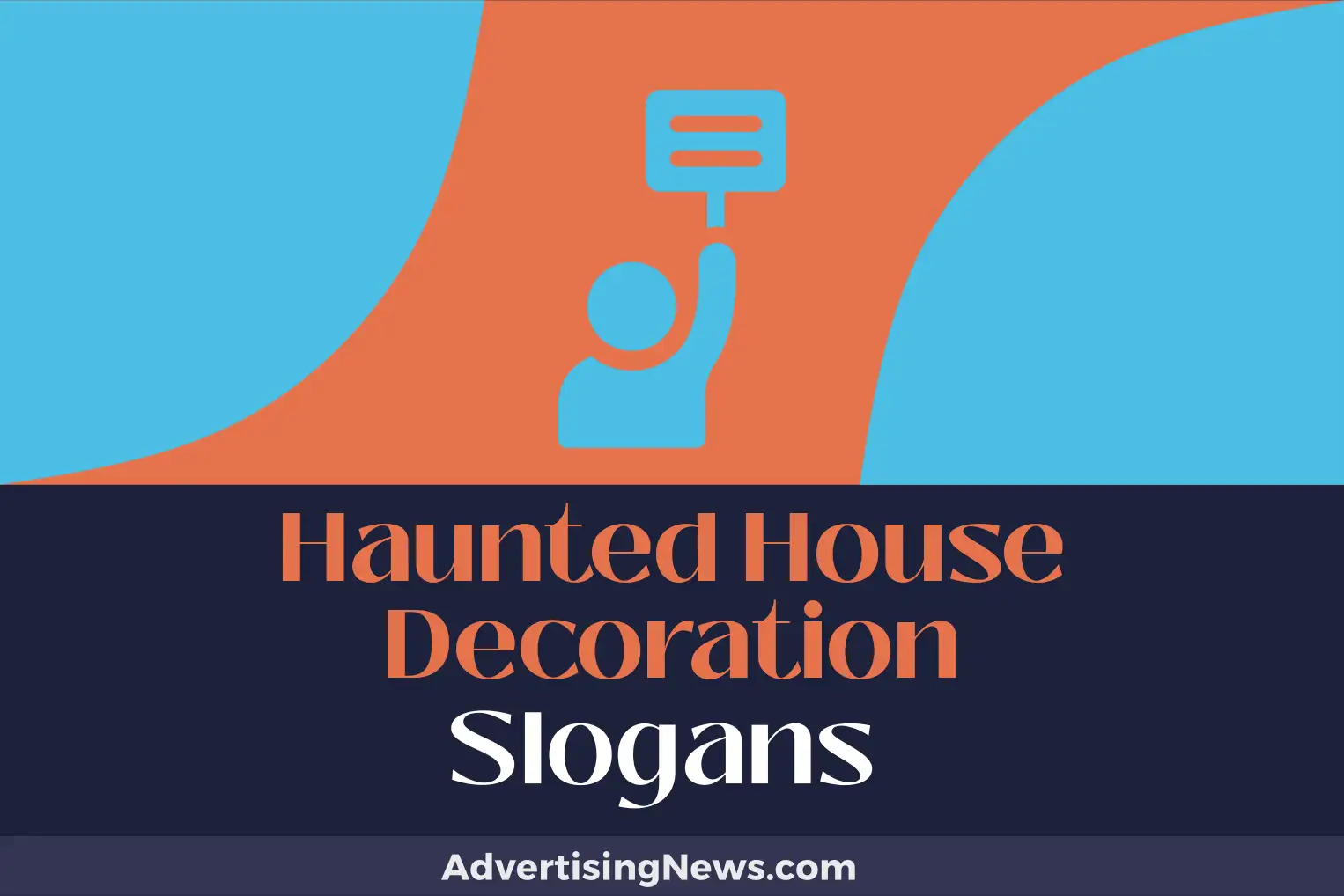 haunted house decoration slogans