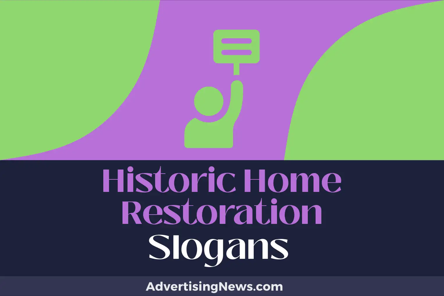 historic home restoration slogans