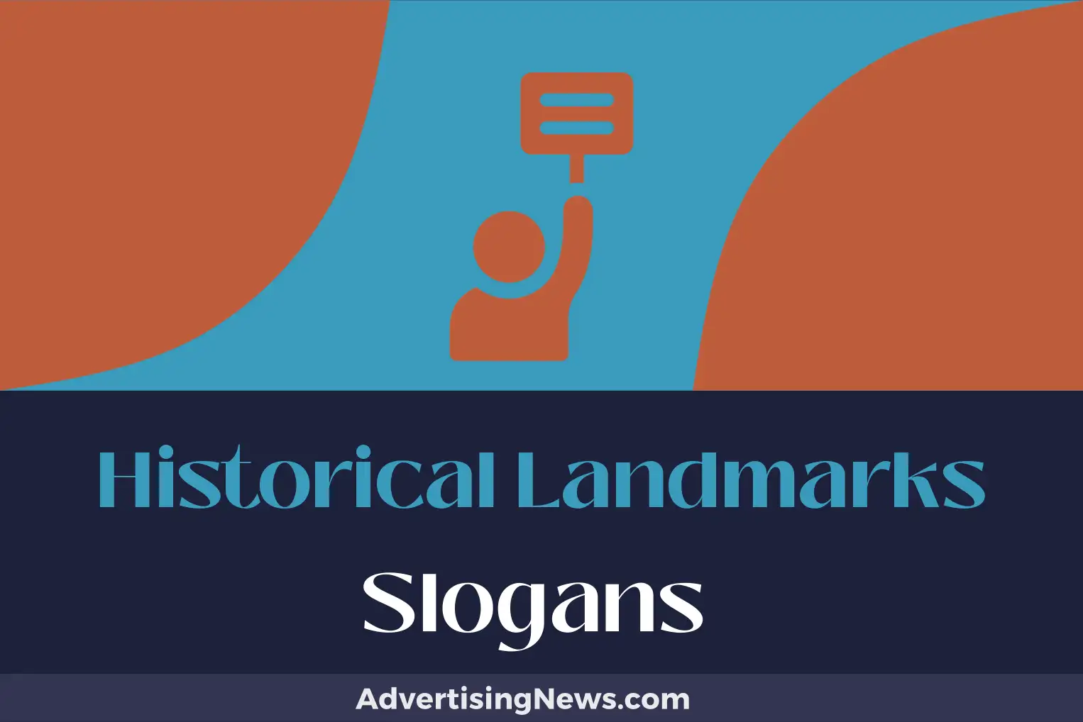 historical landmarks slogans