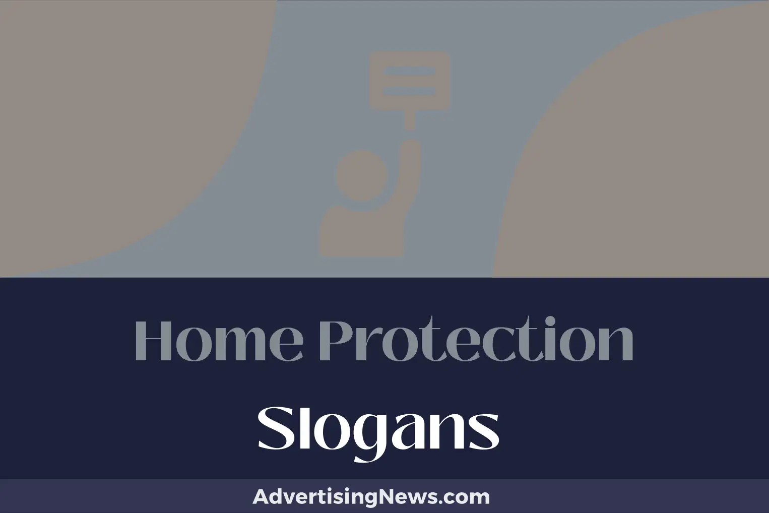 home protection slogans