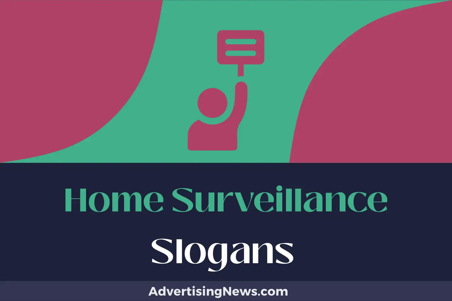 home surveillance slogans