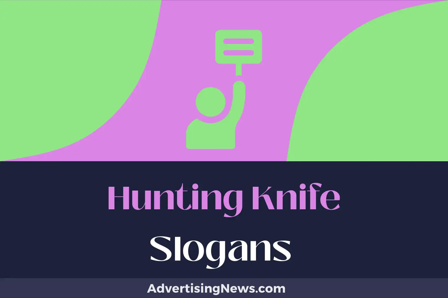 hunting knife slogans
