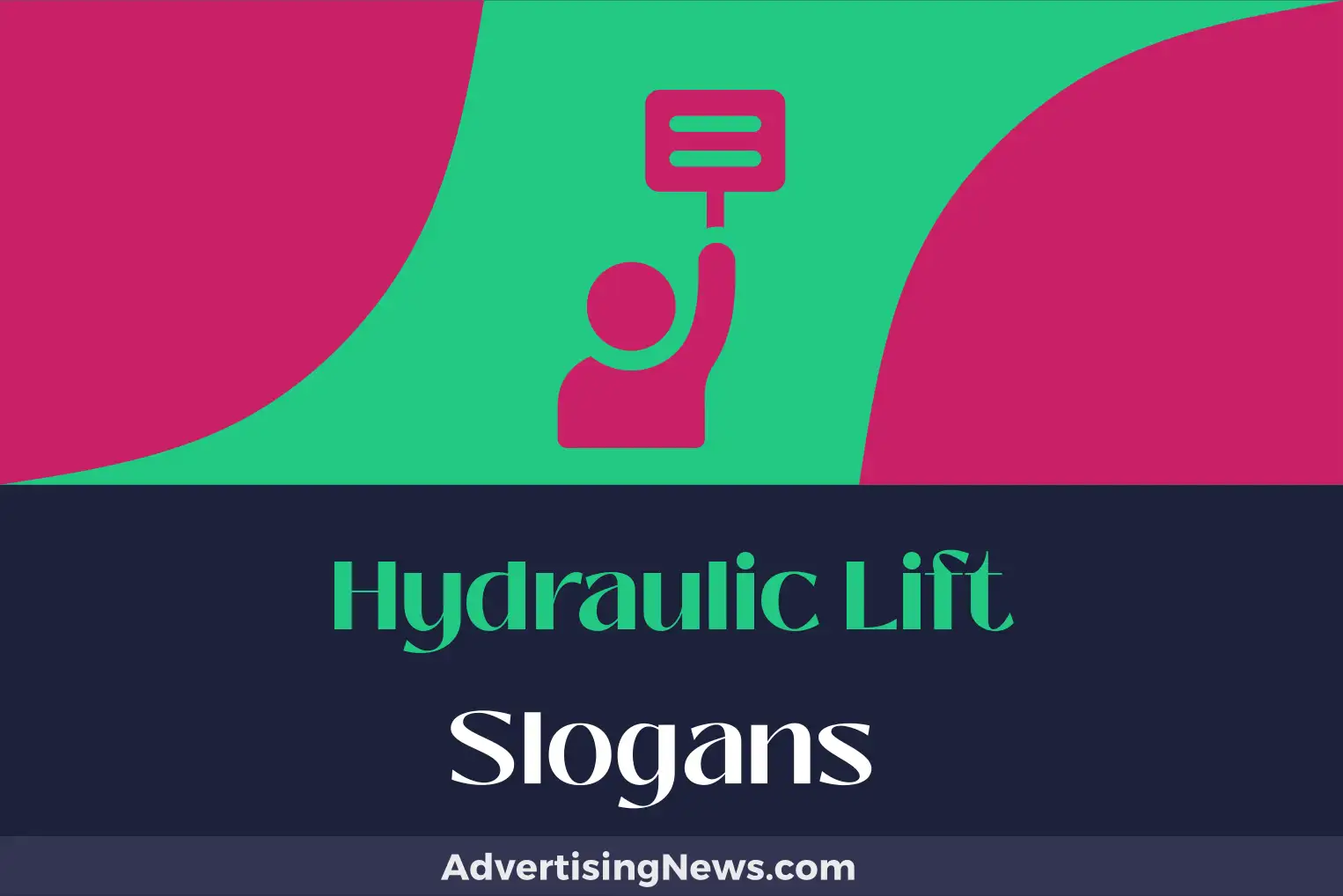 hydraulic lift slogans