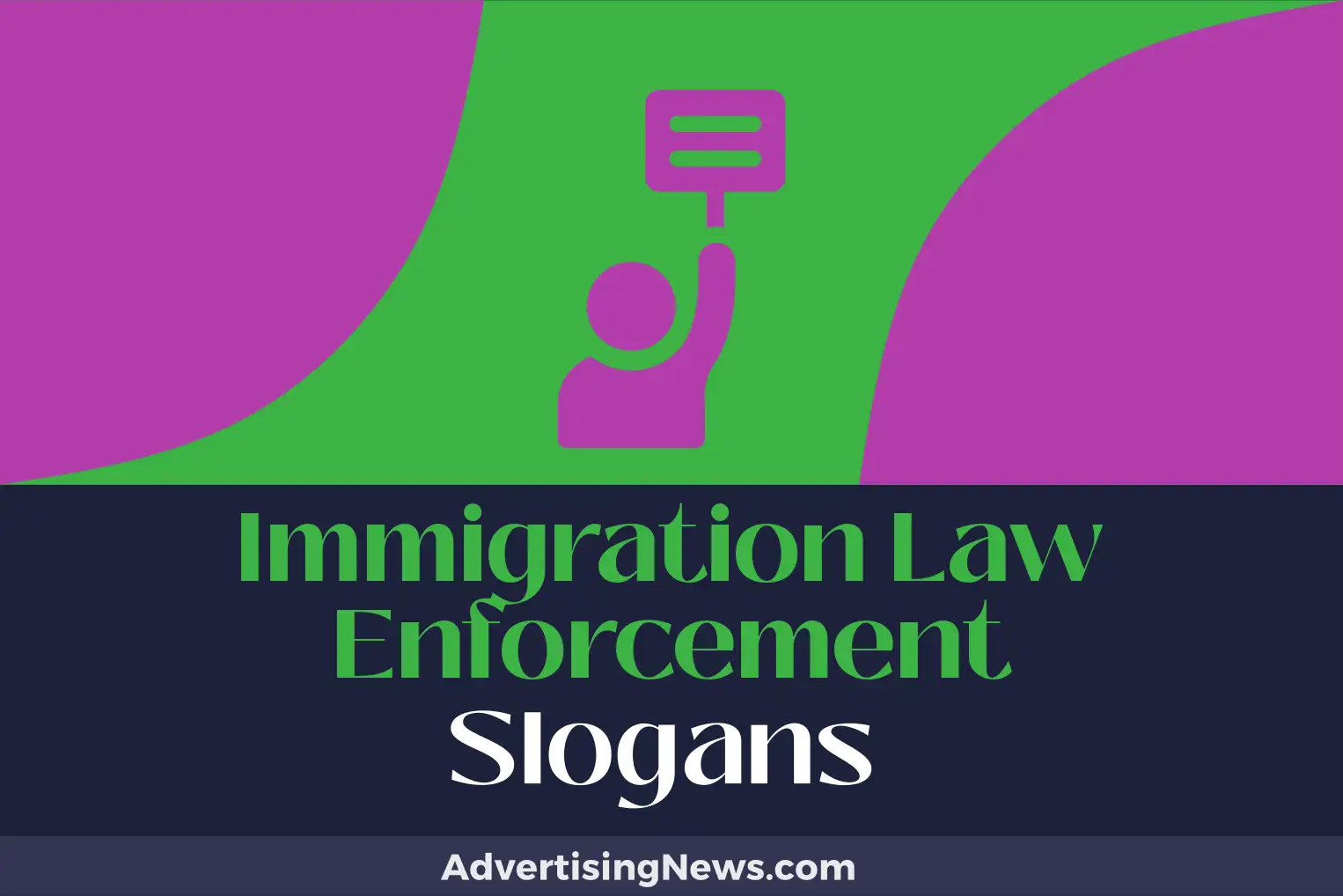 immigration law enforcement slogans