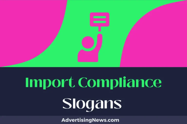 import compliance slogans