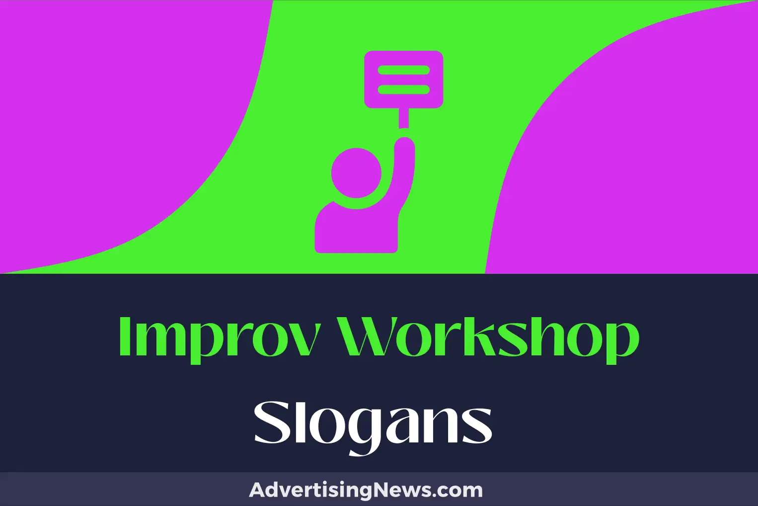 improv workshop slogans