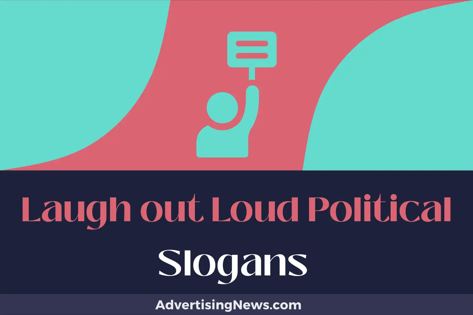 laugh out loud political slogans