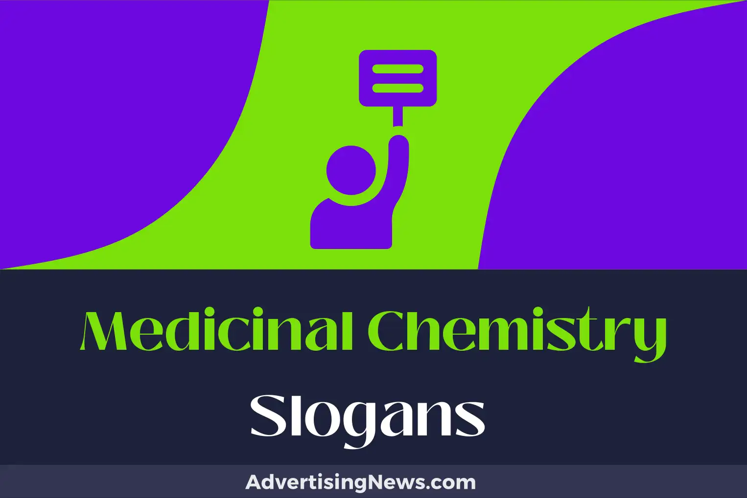 medicinal chemistry slogans