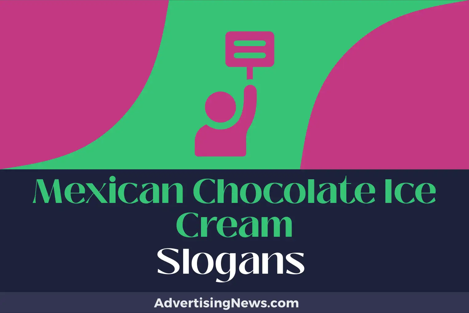 mexican chocolate ice cream slogans