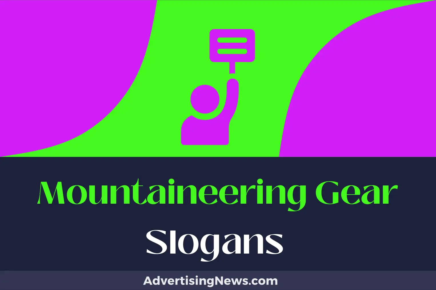 mountaineering gear slogans